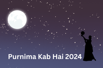 Purnima Kab Hai 2024